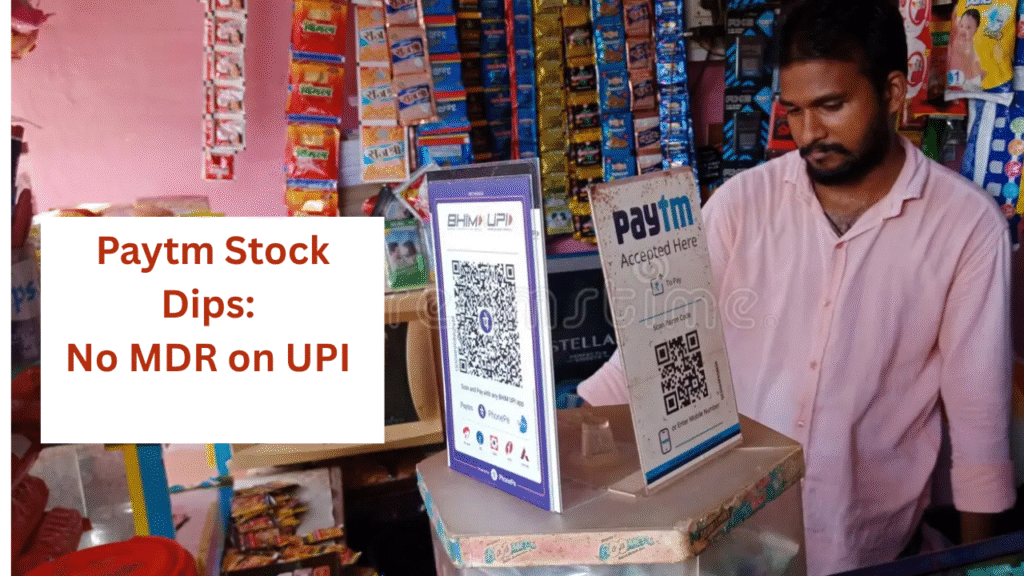 Paytm Stock Dips: No MDR on UPI