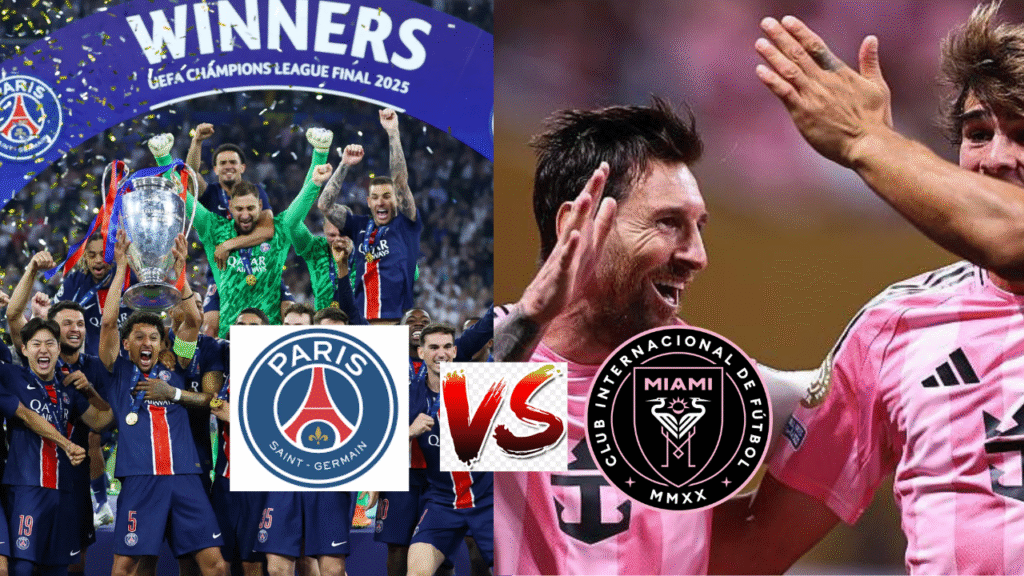 PSG vs Inter Miami in Club World Cup